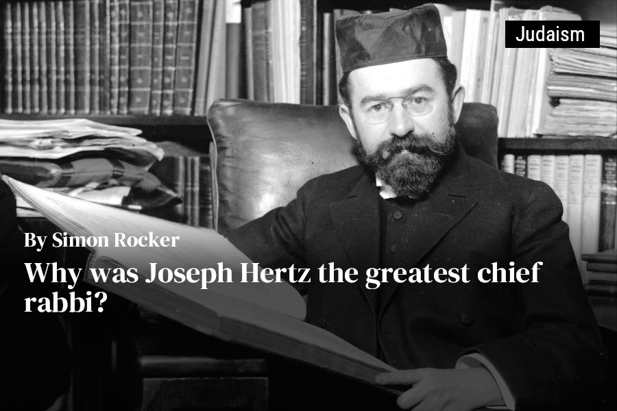 Why was Joseph Hertz the greatest chief rabbi The Jewish Chronicle