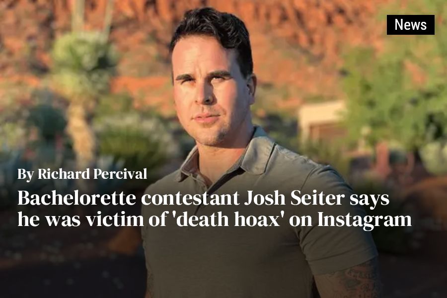 Bachelorette contestant Josh Seiter victim of Instagram death hoax